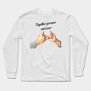 Together forever Long Sleeve T-Shirt